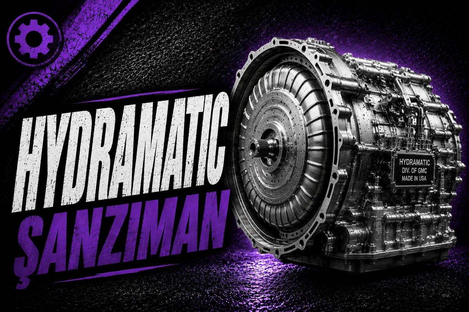 Hydramatic (H-Matic) 6 İleri Şanzıman Nedir? Tam Otomatik mi? Kronik Sorunları (2026) görseli