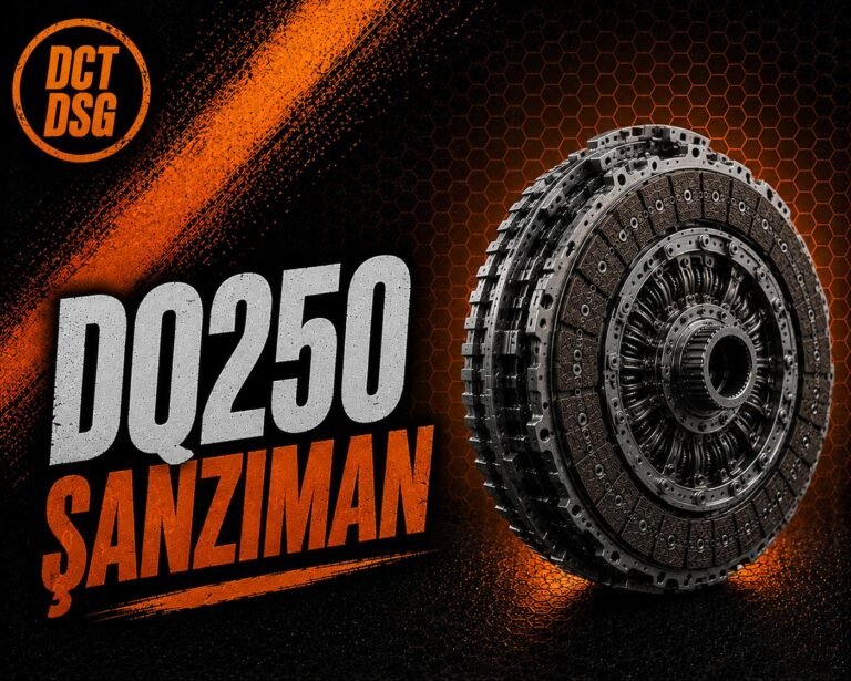 DQ250 DSG Şanzıman Nedir? Kronik Sorunları, Dayanıklılığı ve Kullanıldığı Araçlar (2026)