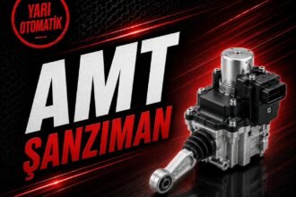 AMT Şanzıman Nedir? Tam Otomatik mi? DSG mi? Kronik Sorunları (2026) görseli