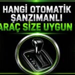 HANGİ OTOMATİK ŞANZIMANLI ARAÇ SİZE UYGUN ? görseli