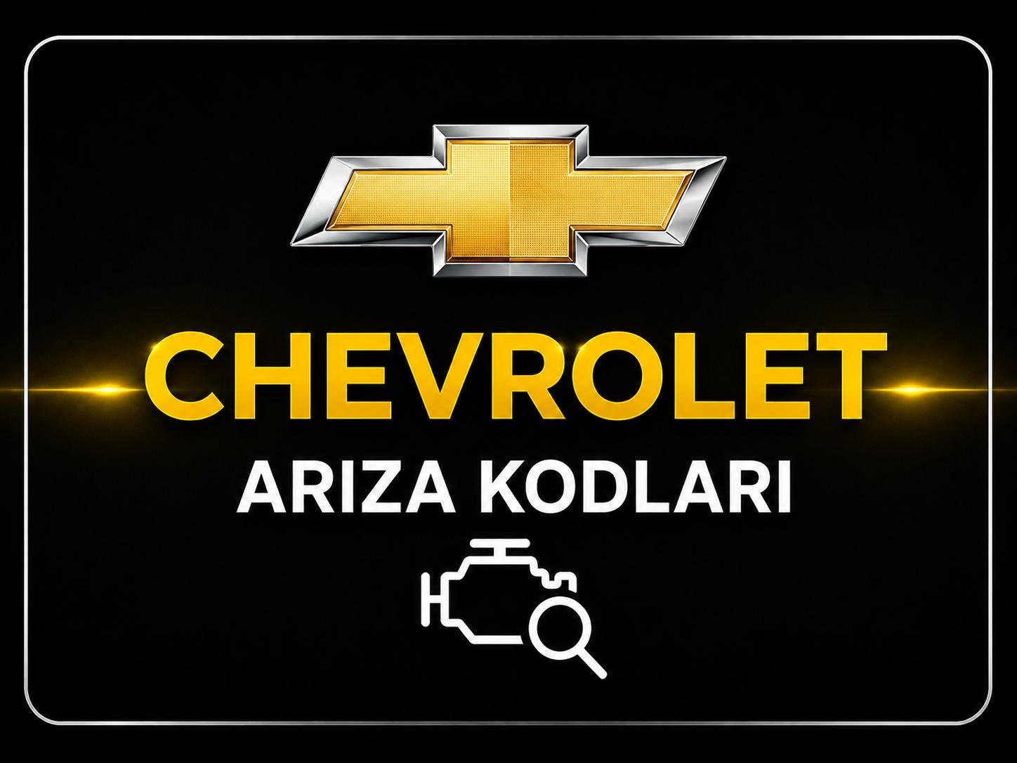 🚗 Chevrolet Otomatik Şanzıman Arıza Kodları görseli