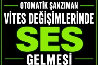 Vites Değişimlerinde Ses Gelmesi görseli