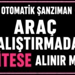 Otomatik araç çalıştırmadan vitese alınır mı? görseli