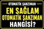 En sağlam otomatik şanzıman hangisi? görseli