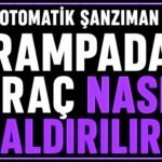 Rampada otomatik araç nasıl kaldırılır? görseli