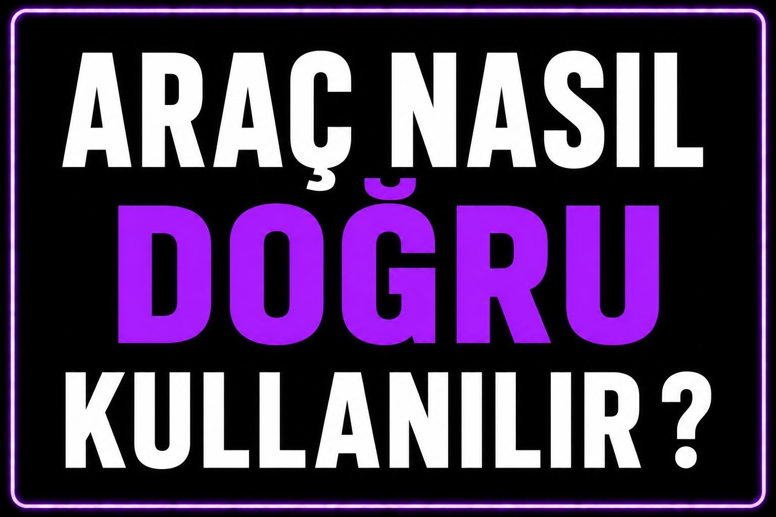 Otomatik vites araç nasıl doğru kullanılır? görseli