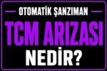 TCM arızası nedir? görseli