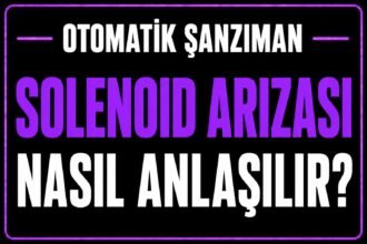 Solenoid arızası nasıl anlaşılır? görseli
