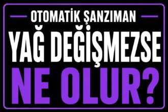 Otomatik şanzıman yağı değişmezse ne olur? görseli