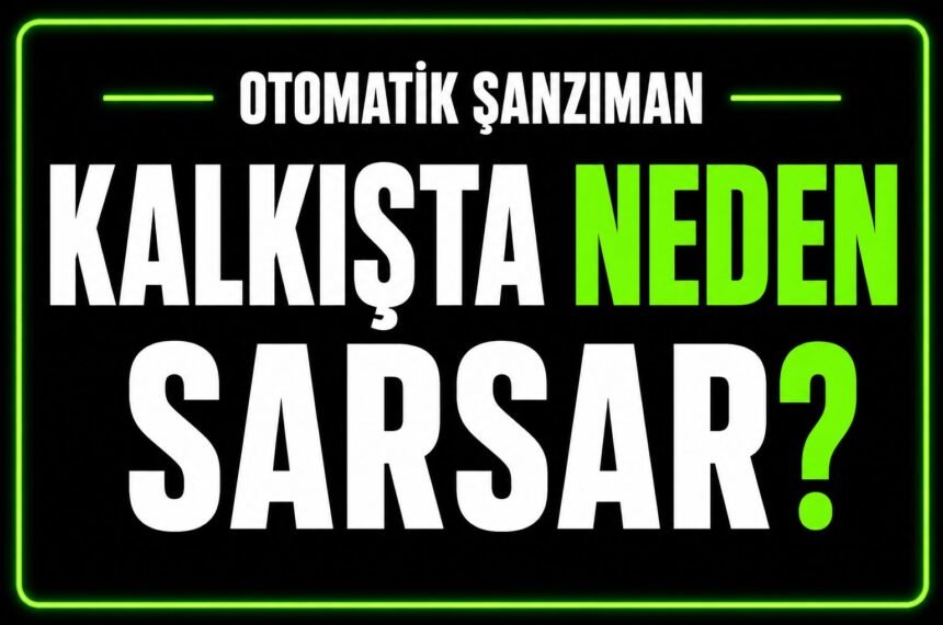 Otomatik Araç Kalkışta Neden Sarsar? görseli