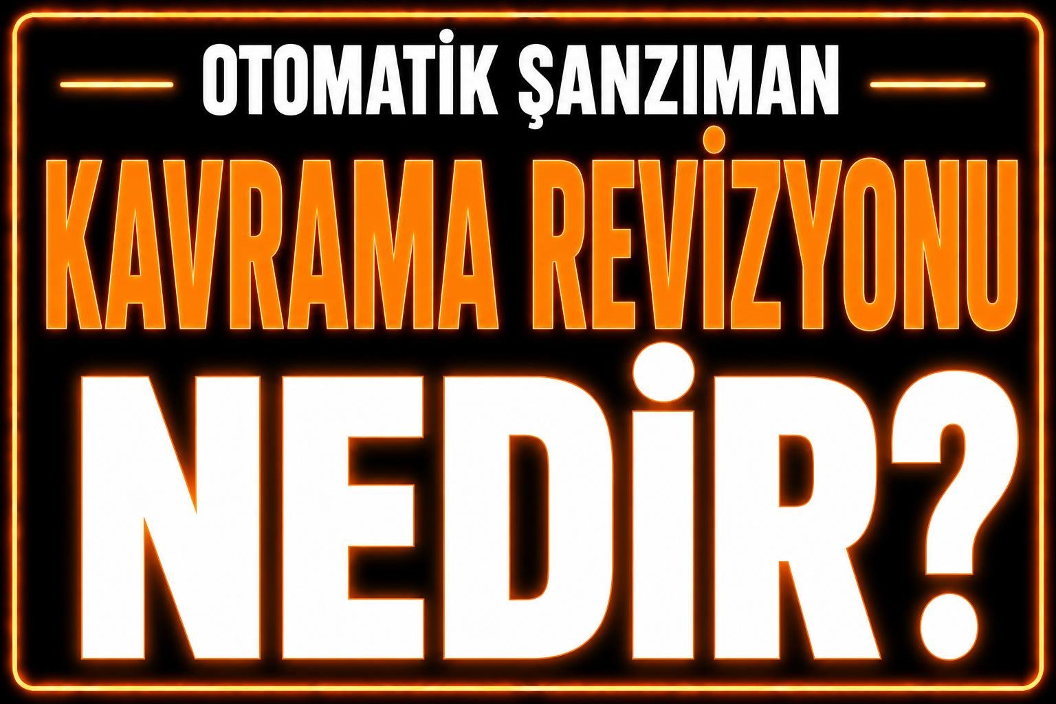 Kavrama Revizyonu Nedir? görseli