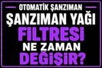 Şanzıman filtresi ne zaman değişir? görseli