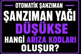 🛢 Otomatik Şanzıman Yağı Düşükse Hangi Arıza Kodları Oluşur? görseli