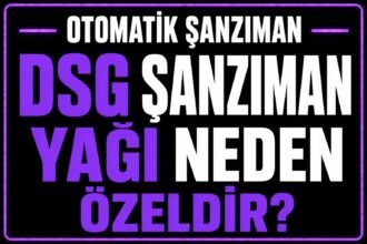 🛢 DSG Şanzıman Yağı Neden Özeldir? görseli
