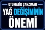 🛢 Otomatik Şanzıman Yağı Değişiminin Önemi görseli