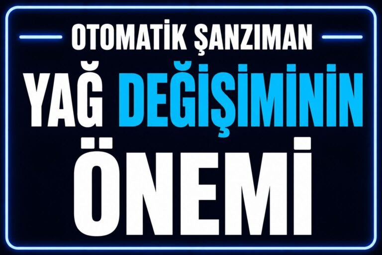 🛢 Otomatik Şanzıman Yağı Değişiminin Önemi