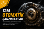 Tam Otomatik Şanzımanlar görseli