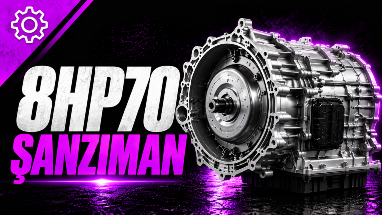 ZF 8HP70 Şanzıman Nedir? Sorunları, Yağı ve Hangi Araçlarda Var?