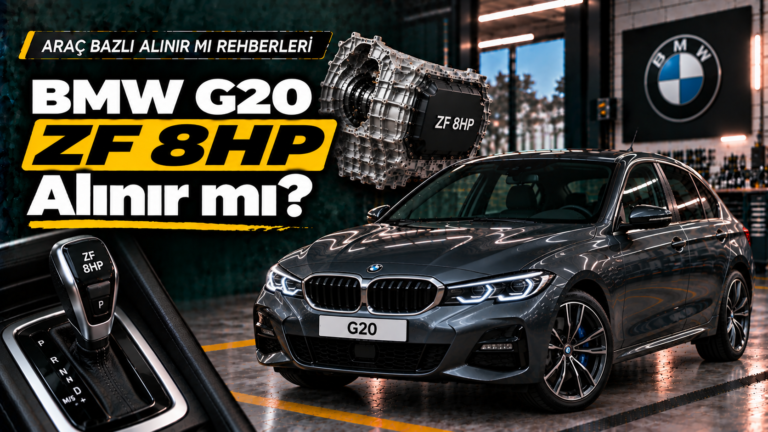 BMW G20 ZF 8HP Şanzımanlı Araç Alınır mı?